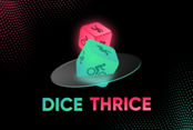 Dice Thrice