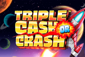 Triple Cash Or Crash