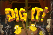 Dig It