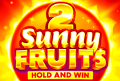 Sunny Fruits 2: Hold and Win