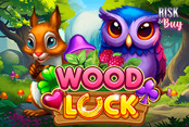 Wood luck